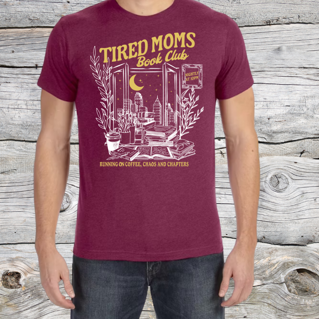 Tired Moms Book Club T-Shirt
