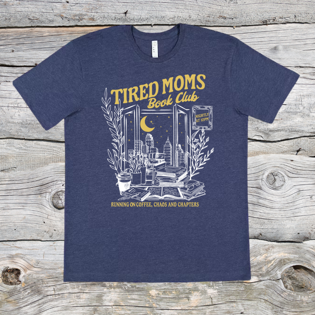 Tired Moms Book Club T-Shirt