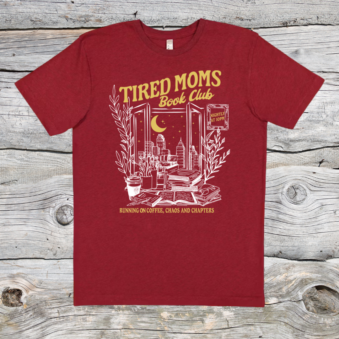 Tired Moms Book Club T-Shirt